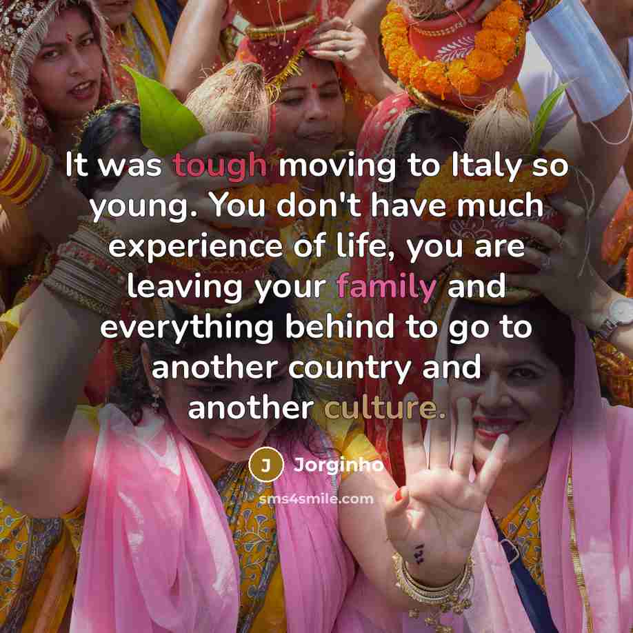 “It was tough moving to Italy so young. You don't…” quote by Jorginho