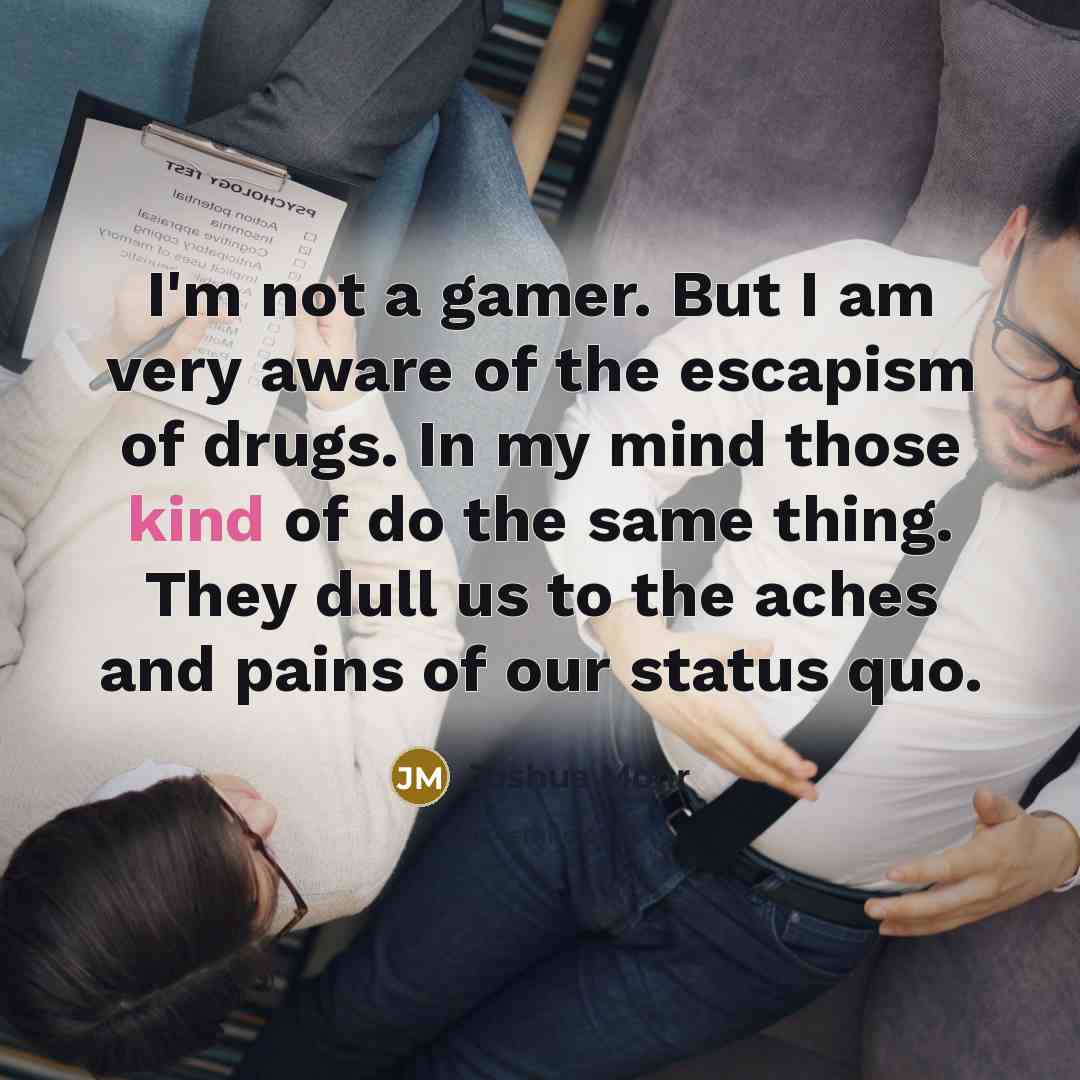 “I'm not a gamer. But I am very aware of…” quote by Joshua Mohr