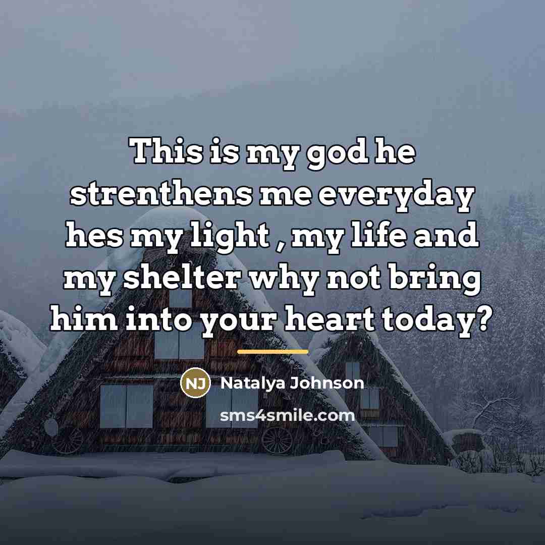 “This is my god he strenthens me everyday hes my…” quote by Natalya Johnson