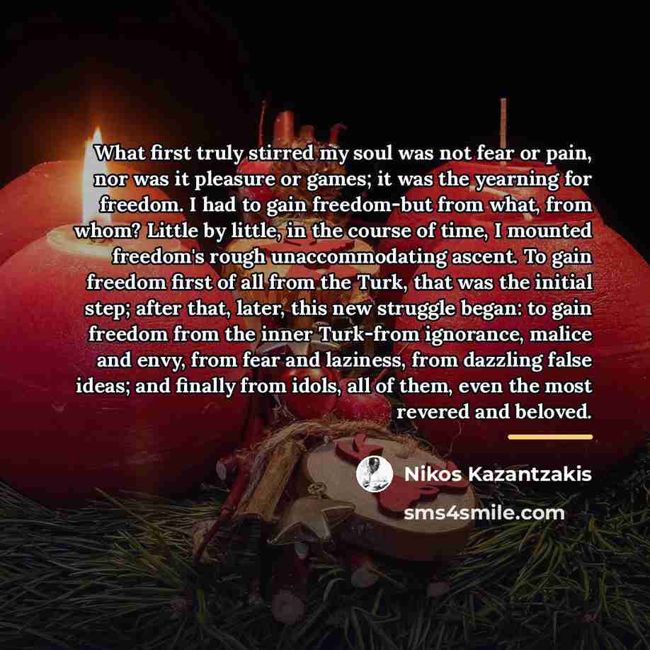 “What first truly stirred my soul was not fear or…” quote by Nikos Kazantzakis