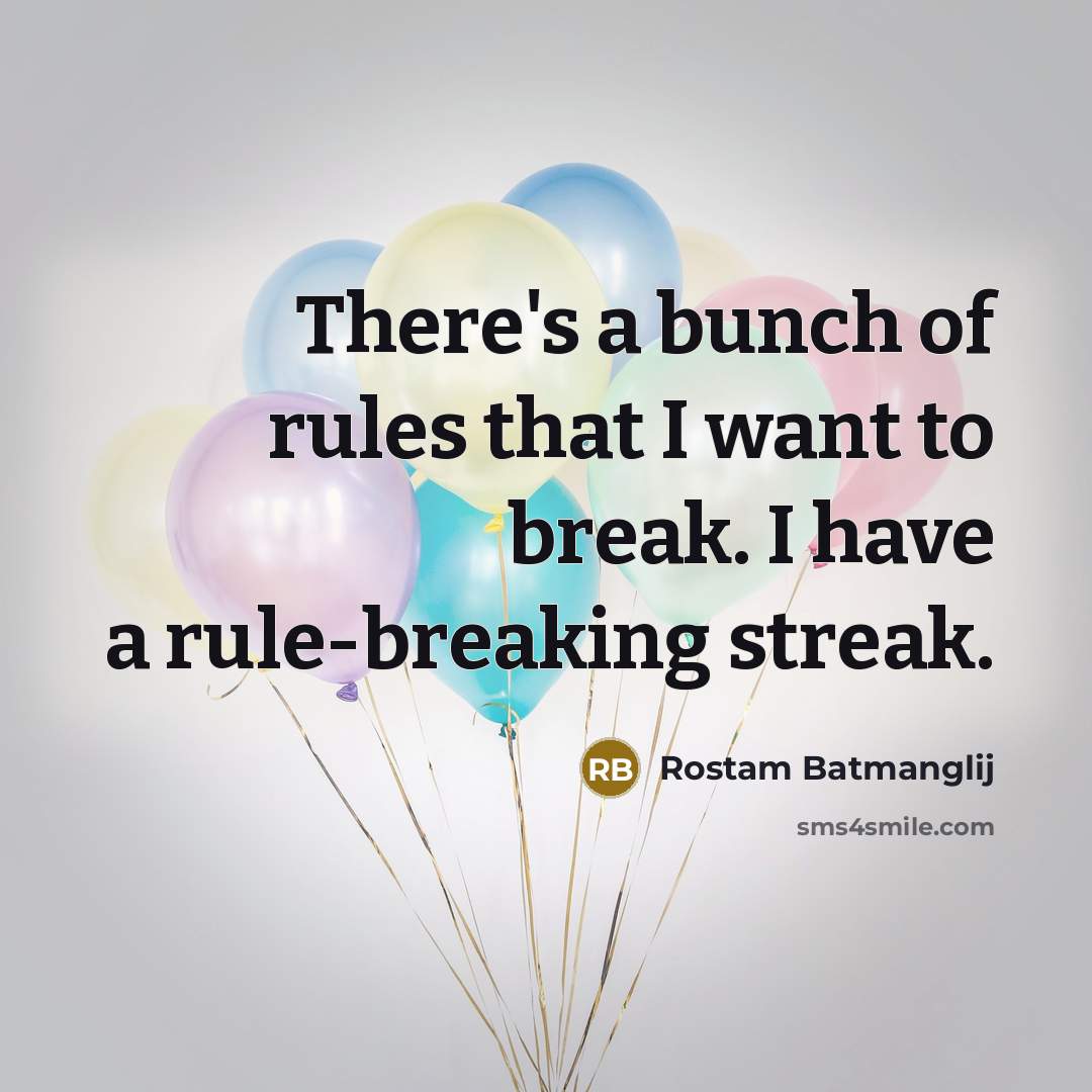 “There's a bunch of rules that I want to break.…” quote by Rostam Batmanglij