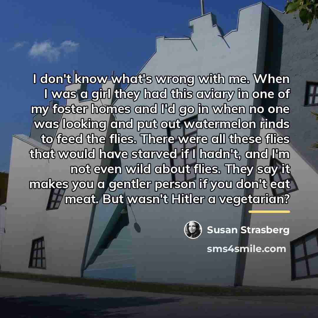 “I don't know what's wrong with me. When I was…” quote by Susan Strasberg