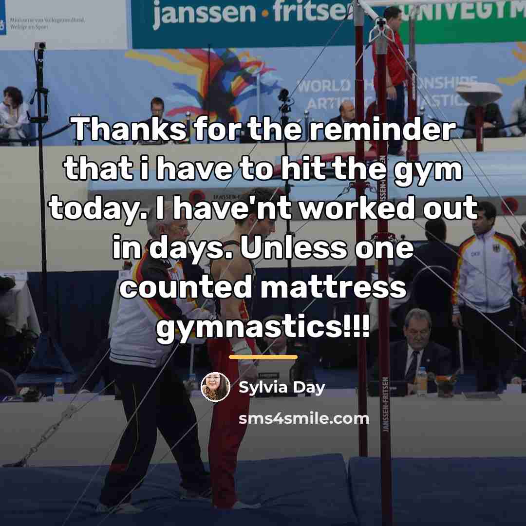 “Thanks for the reminder that i have to hit the…” quote by Sylvia Day