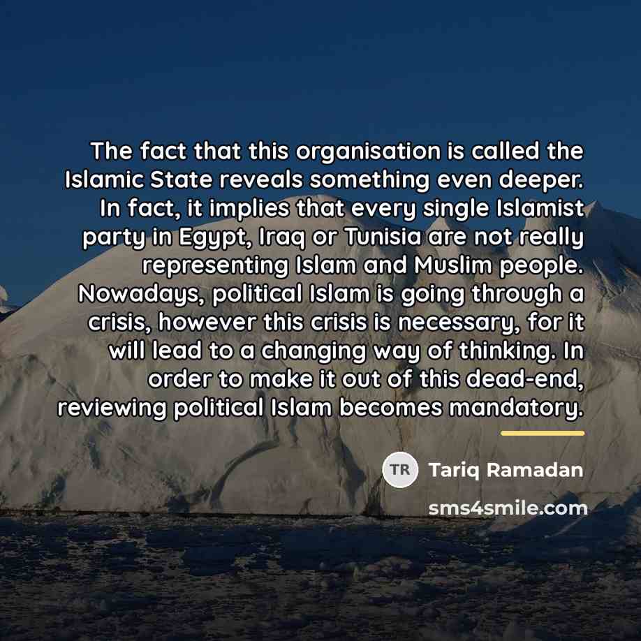 “The fact that this organisation is called the Islamic State…” quote by Tariq Ramadan