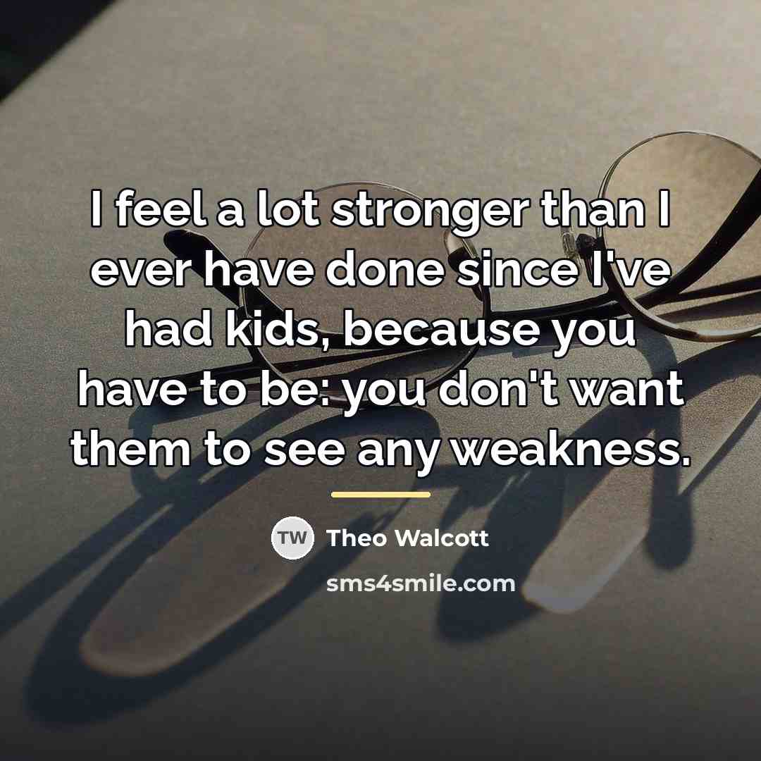 “I feel a lot stronger than I ever have done…” quote by Theo Walcott