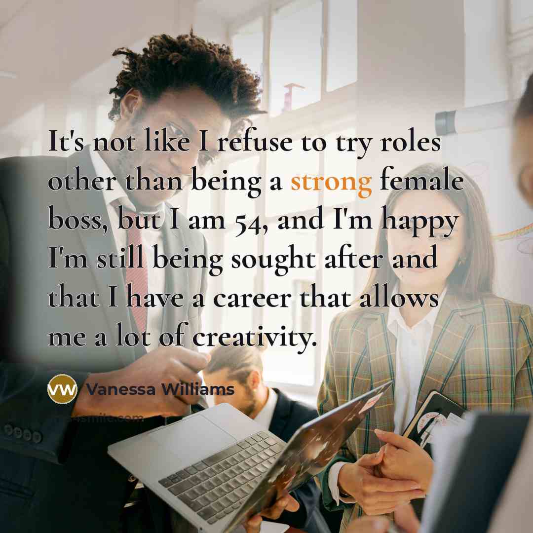 “It's not like I refuse to try roles other than…” quote by Vanessa Williams