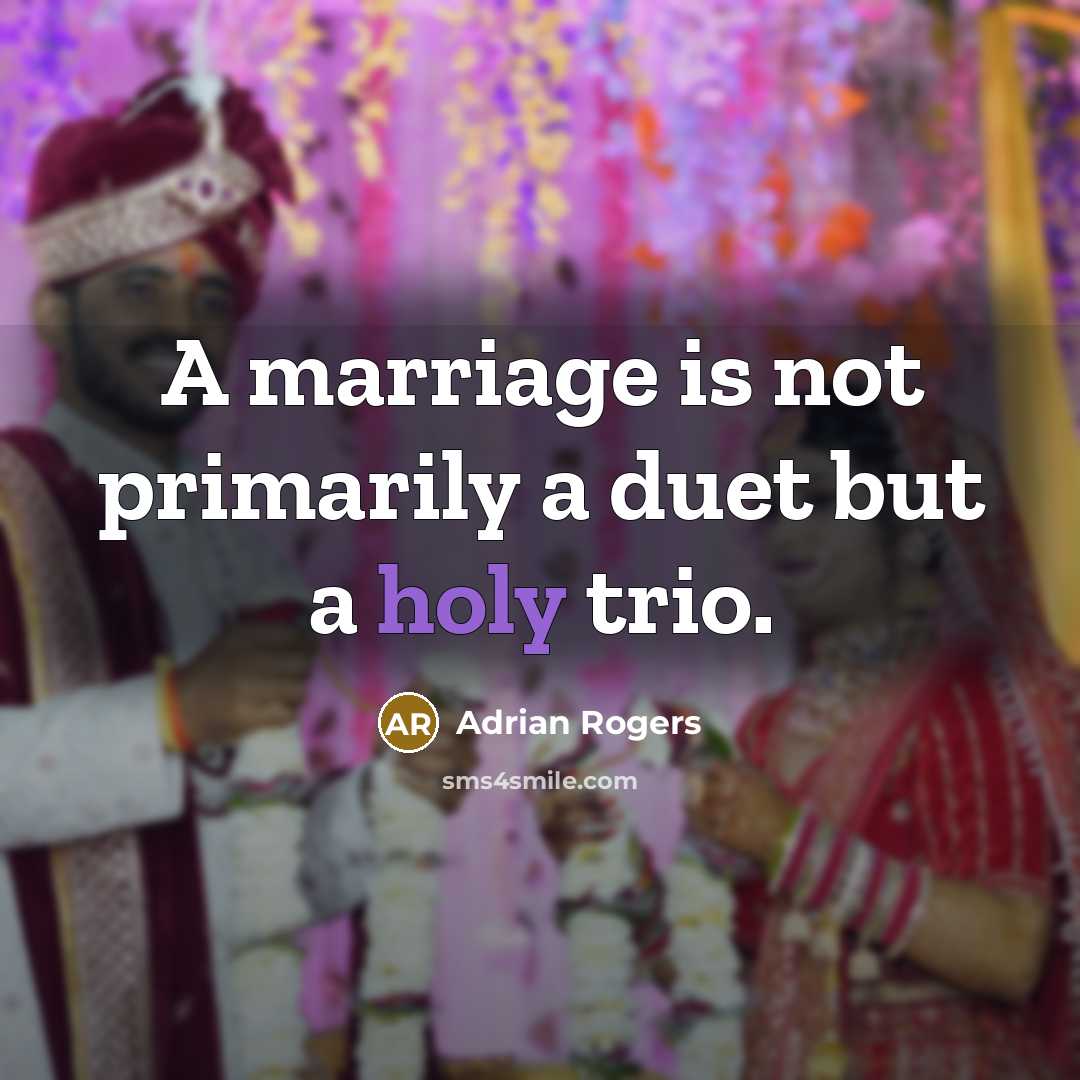 “A marriage is not primarily a duet but a holy…” quote by Adrian Rogers