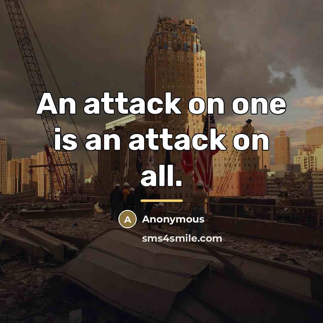 “An attack on one is an attack on all.…” quote by Anonymous