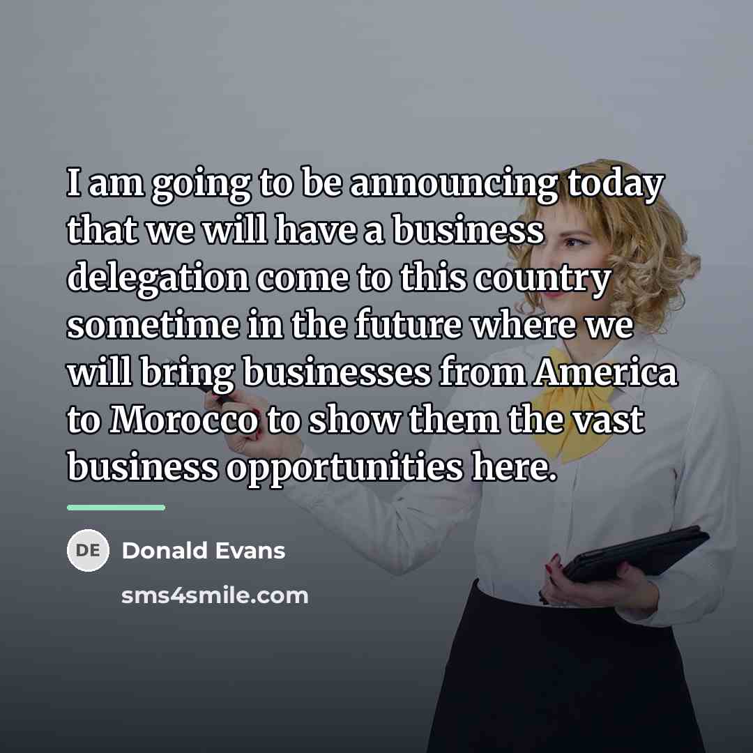 “I am going to be announcing today that we will…” quote by Donald Evans