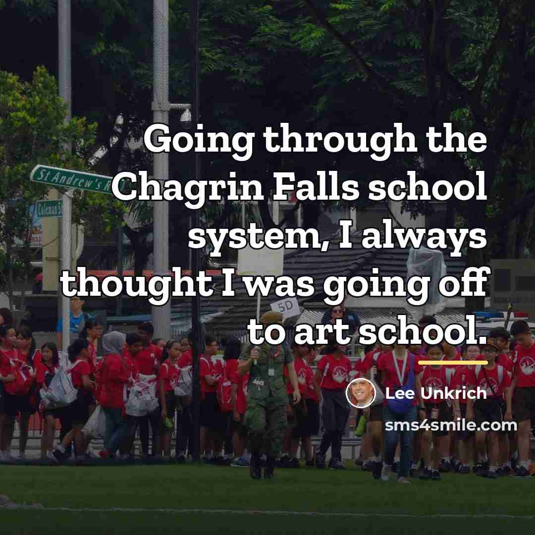 “Going through the Chagrin Falls school system, I always thought…” quote by Lee Unkrich