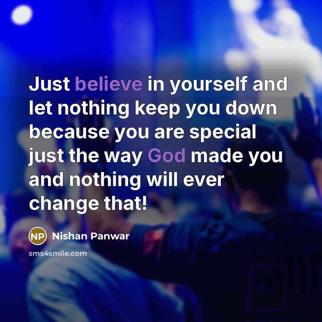 “Just believe in yourself and let nothing keep you down…” quote by Nishan Panwar