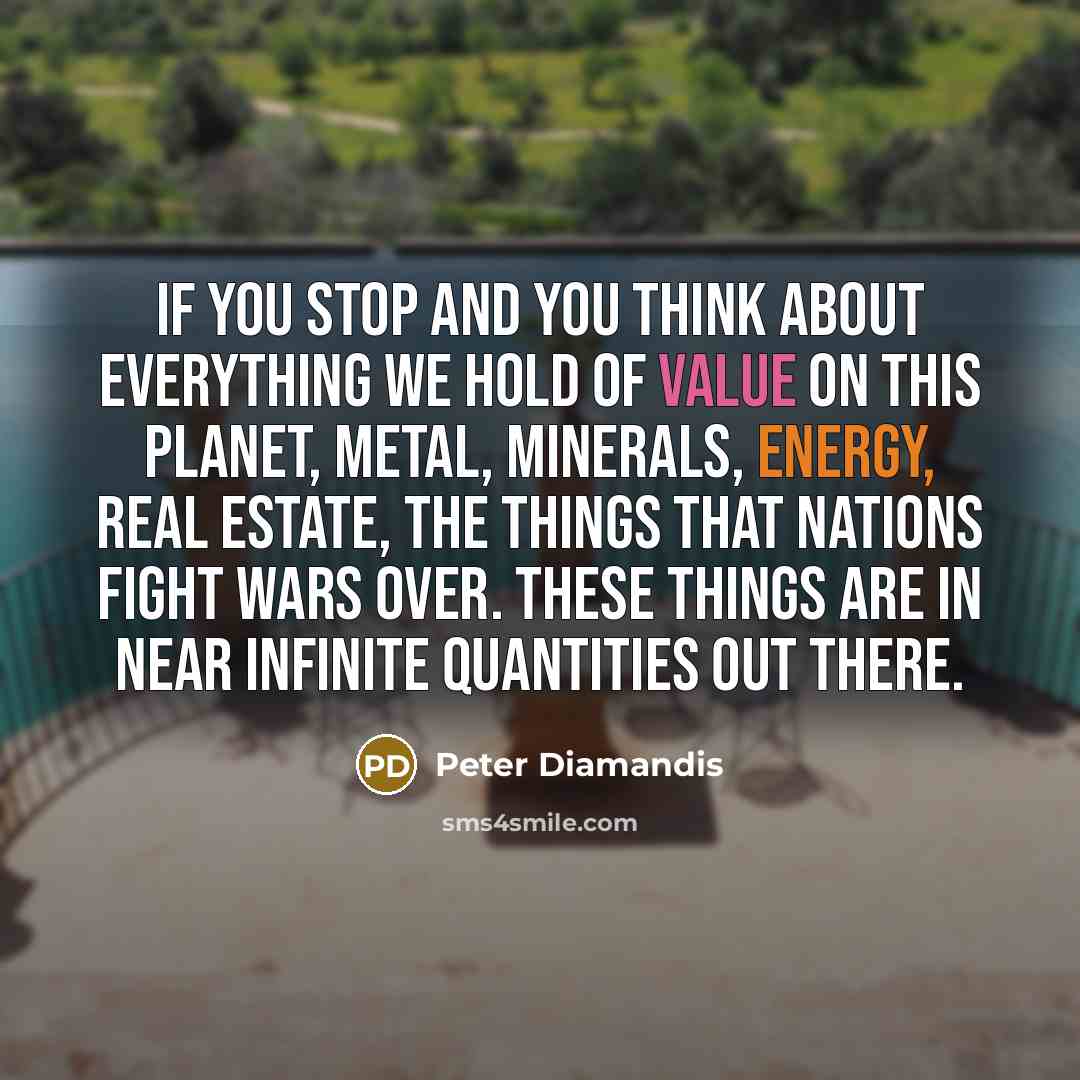 “If you stop and you think about everything we hold…” quote by Peter Diamandis