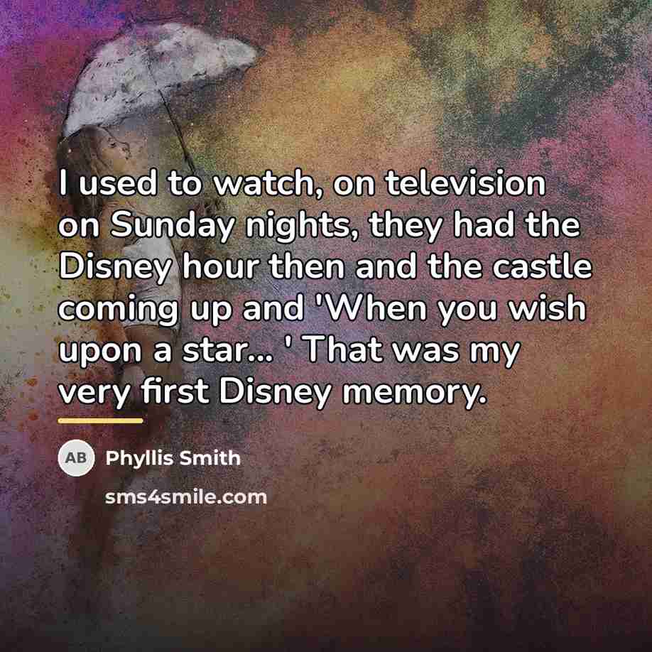 “I used to watch, on television on Sunday nights, they…” quote by Phyllis Smith