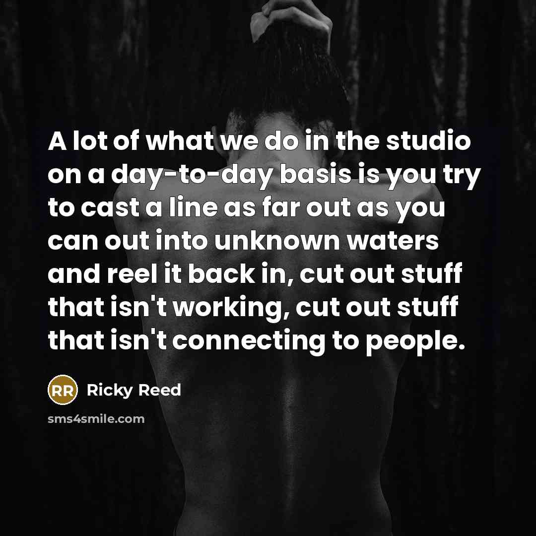 “A lot of what we do in the studio on…” quote by Ricky Reed