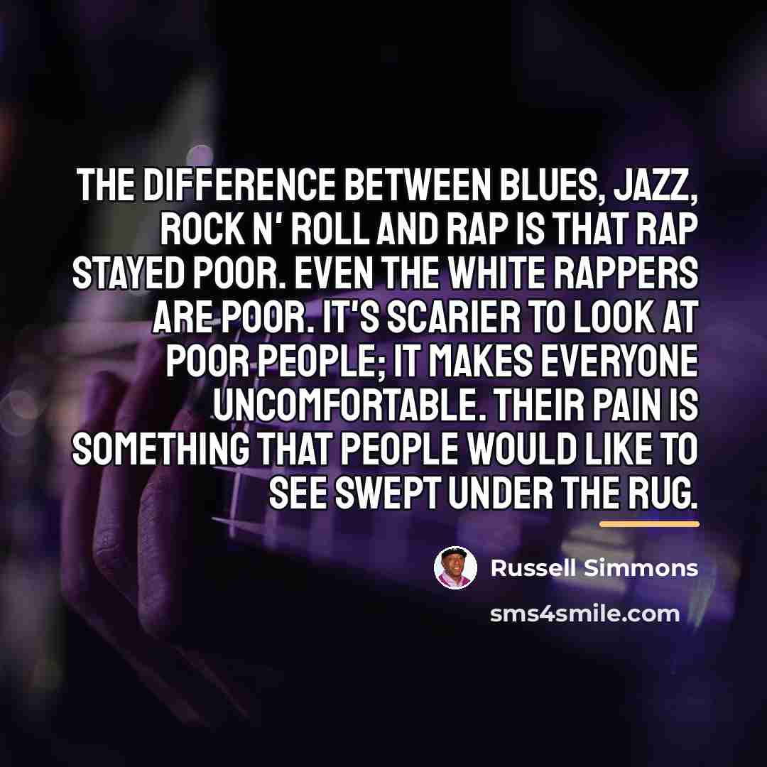“The difference between blues, jazz, rock n' roll and rap…” quote by Russell Simmons
