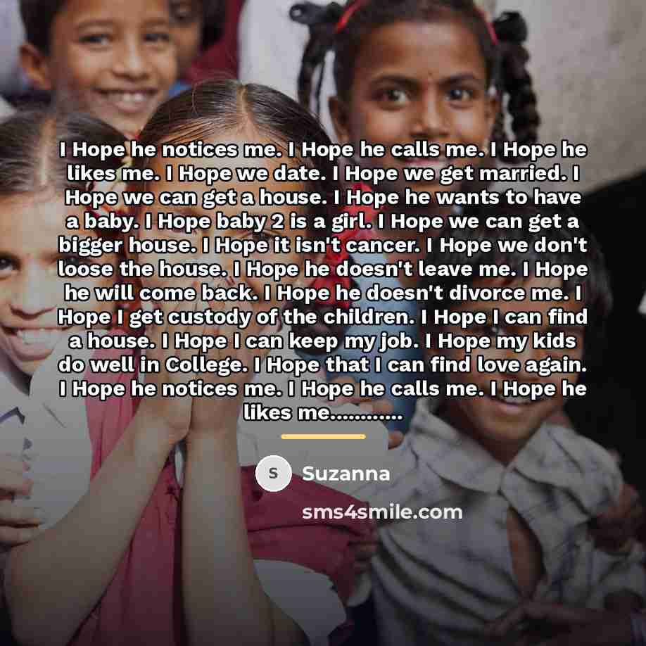 “I Hope he notices me. I Hope he calls me.…” quote by Suzanna