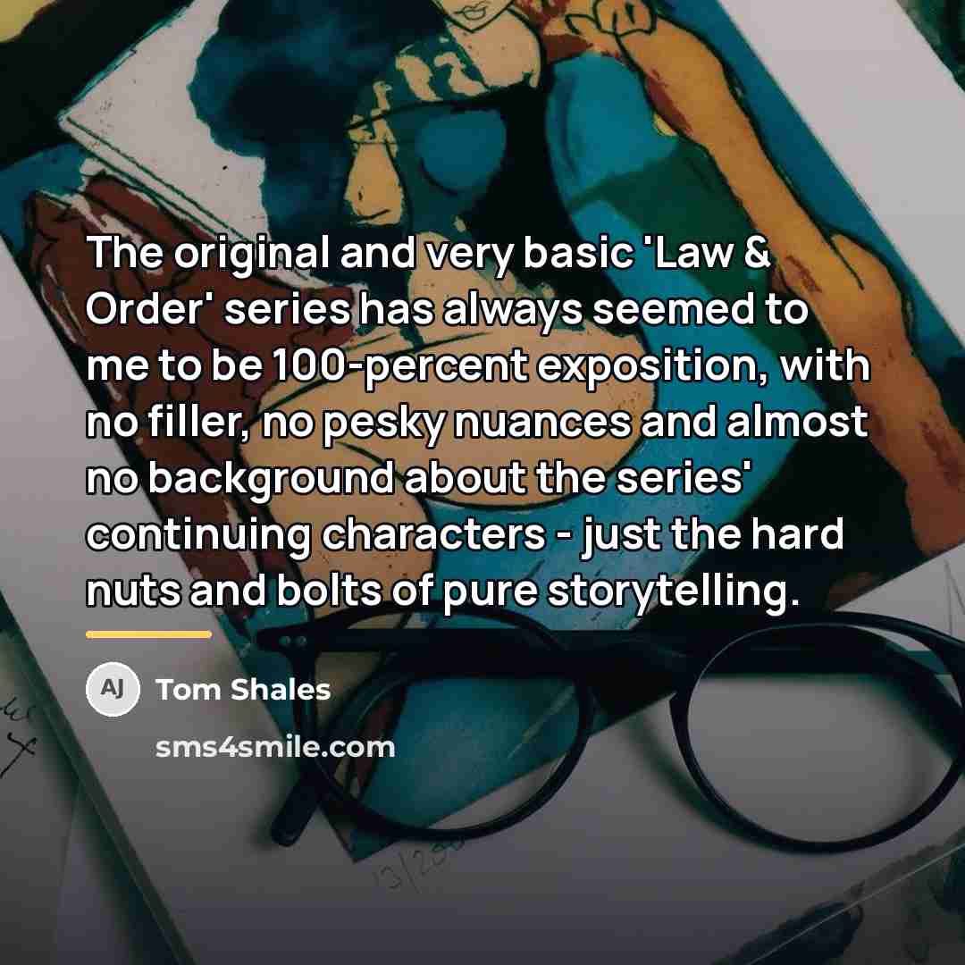 “The original and very basic 'Law & Order' series has…” quote by Tom Shales