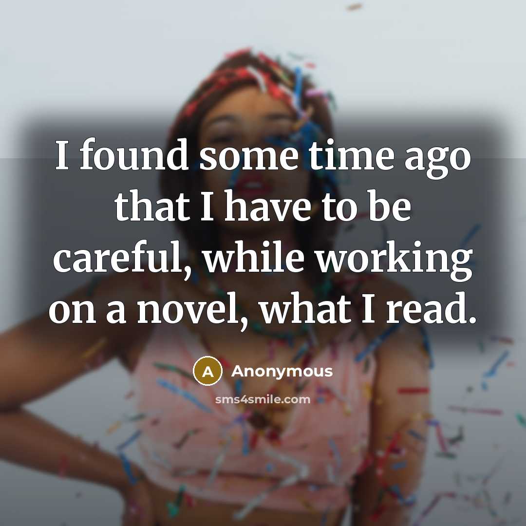 “I found some time ago that I have to be…” quote by Anonymous