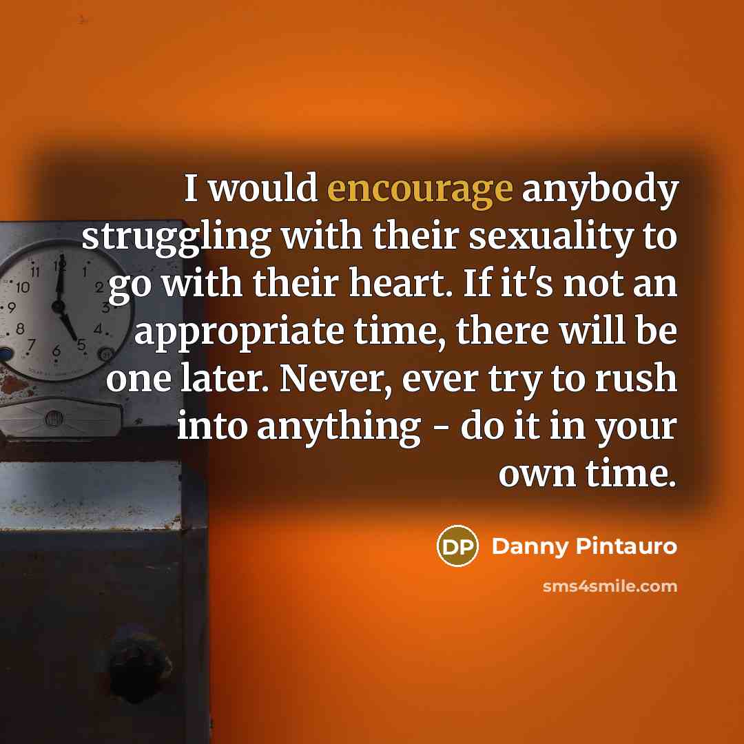 “I would encourage anybody struggling with their sexuality to go…” quote by Danny Pintauro