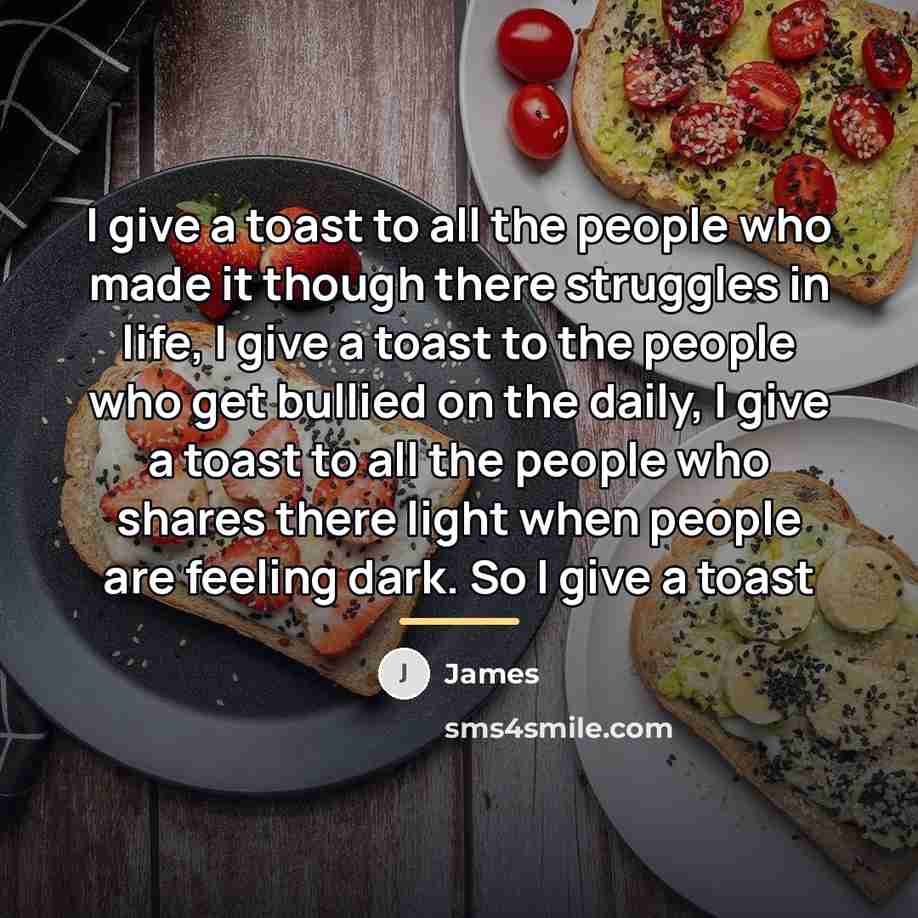 “I give a toast to all the people who made…” quote by James