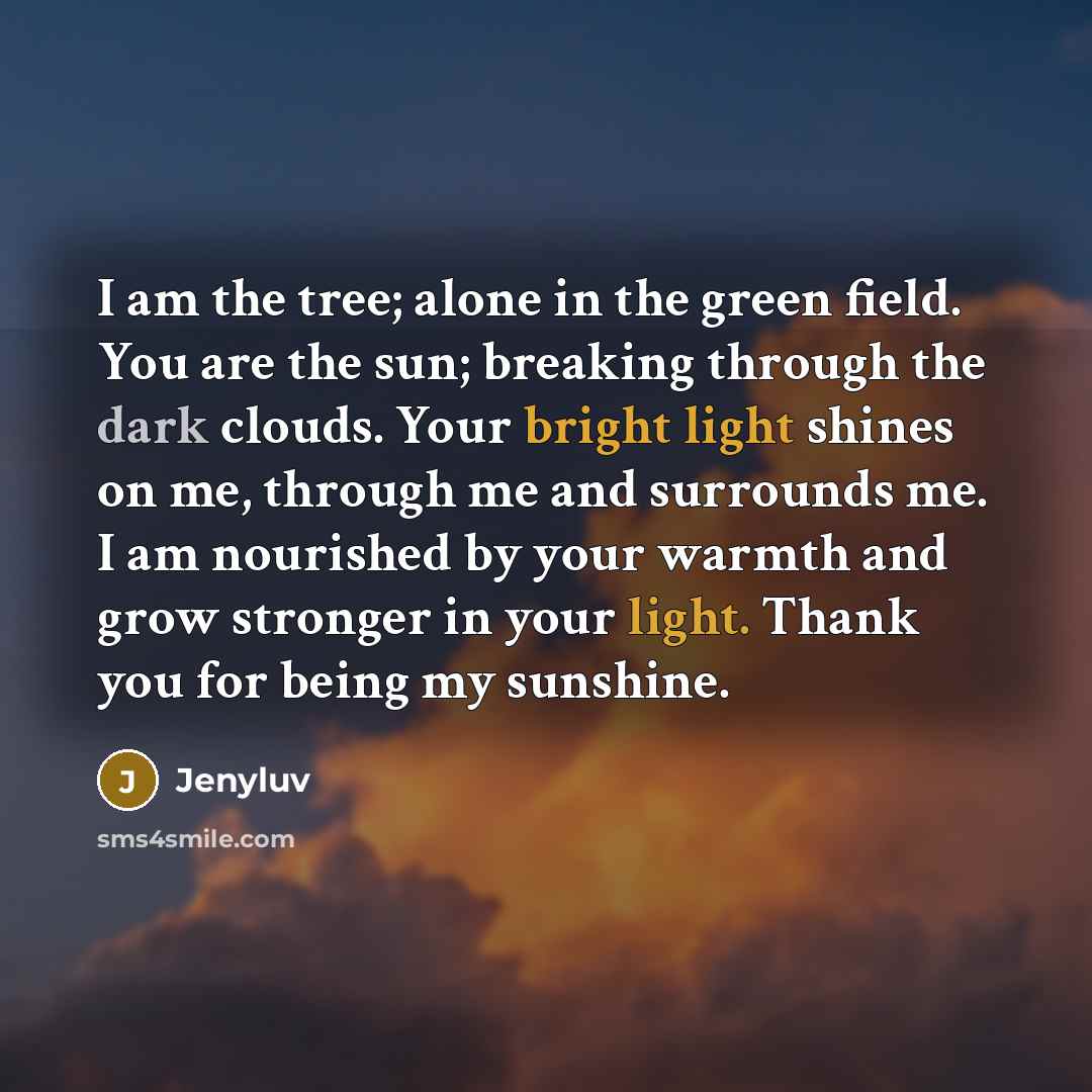 “I am the tree; alone in the green field. You…” quote by Jenyluv