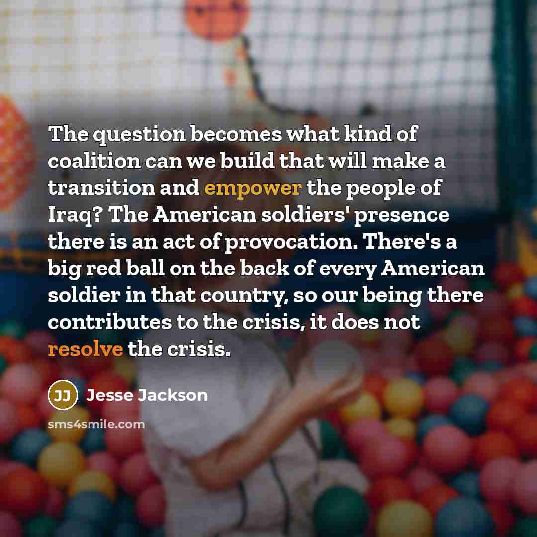 “The question becomes what kind of coalition can we build…” quote by Jesse Jackson
