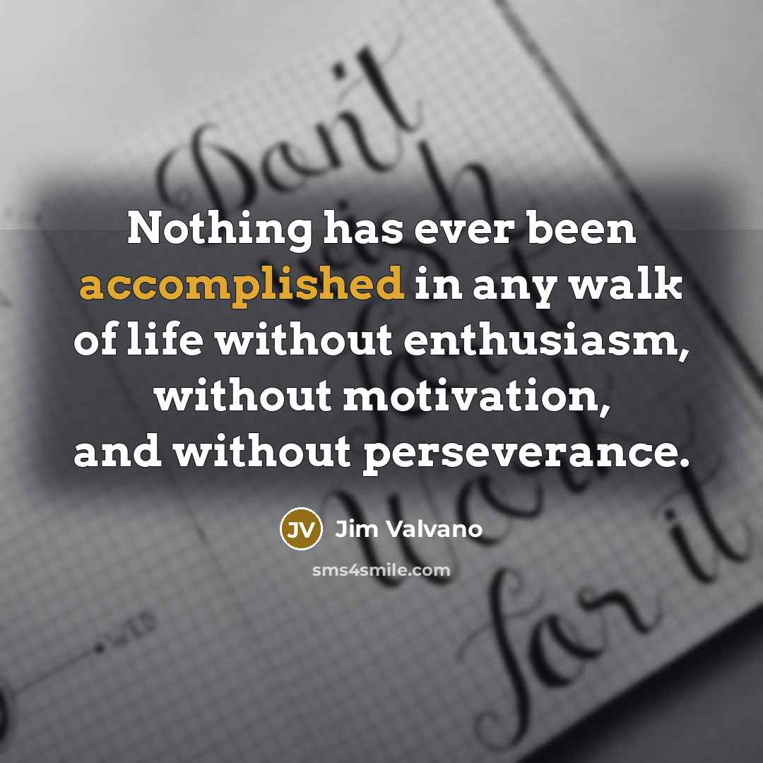 “Nothing has ever been accomplished in any walk of life…” quote by Jim Valvano