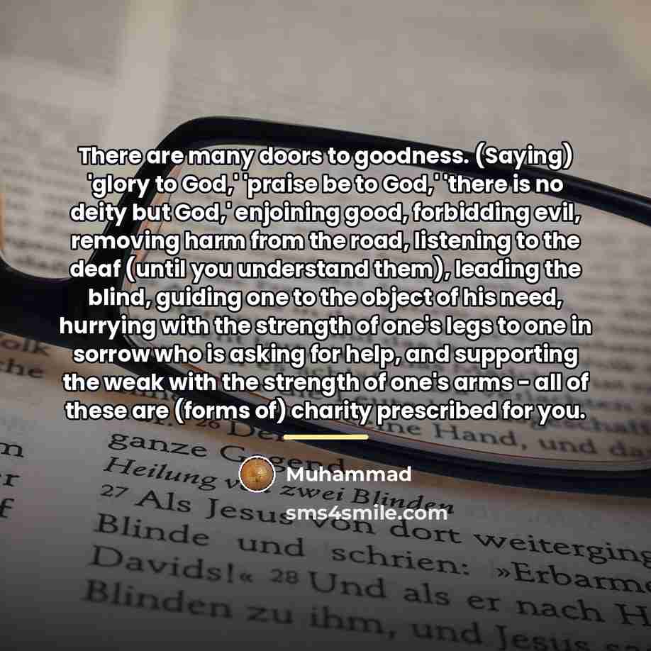 “There are many doors to goodness. (Saying) 'glory to God,'…” quote by Muhammad