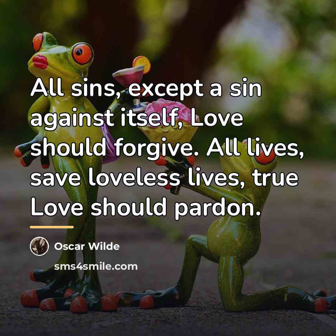 “All sins, except a sin against itself, Love should forgive.…” quote by Oscar Wilde