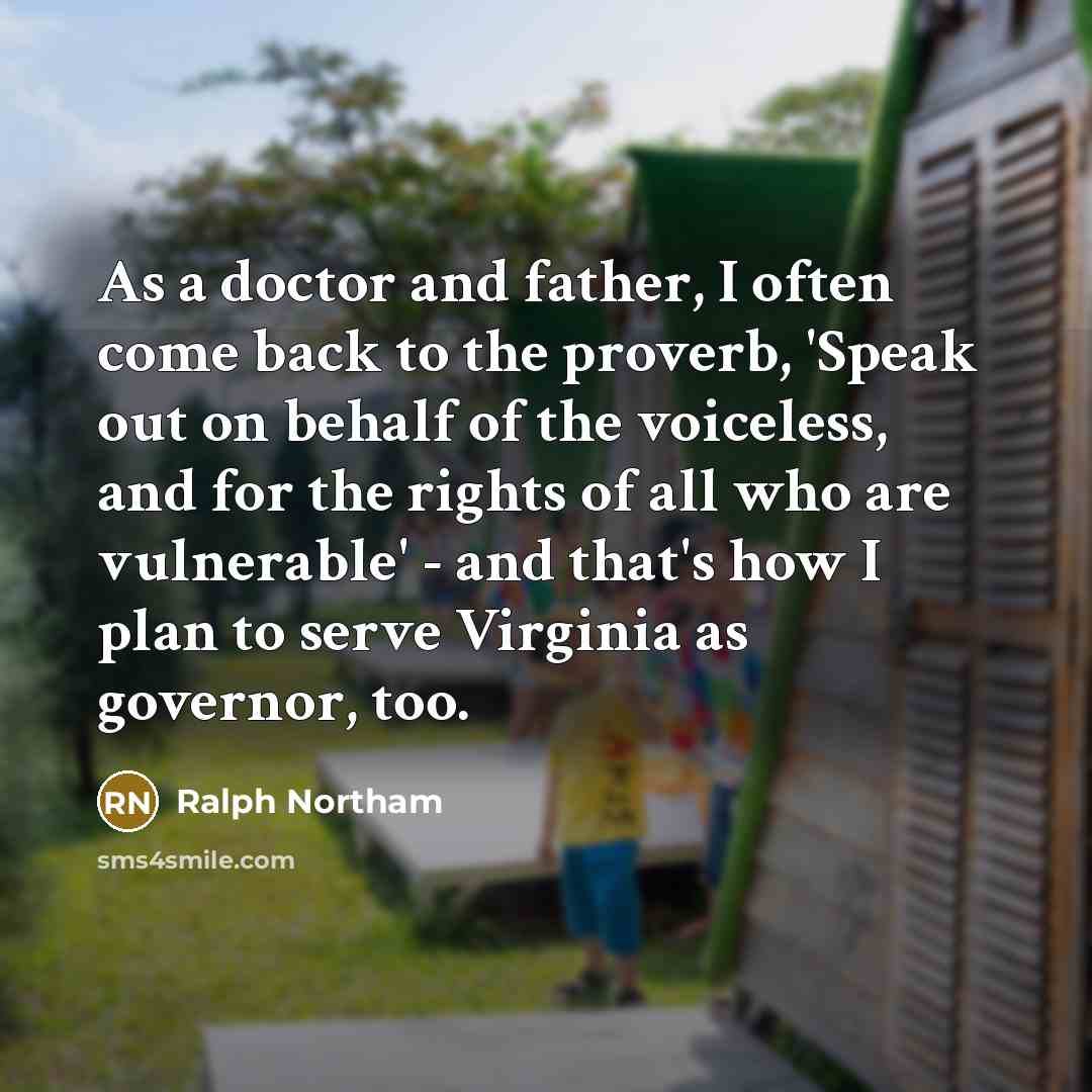 “As a doctor and father, I often come back to…” quote by Ralph Northam