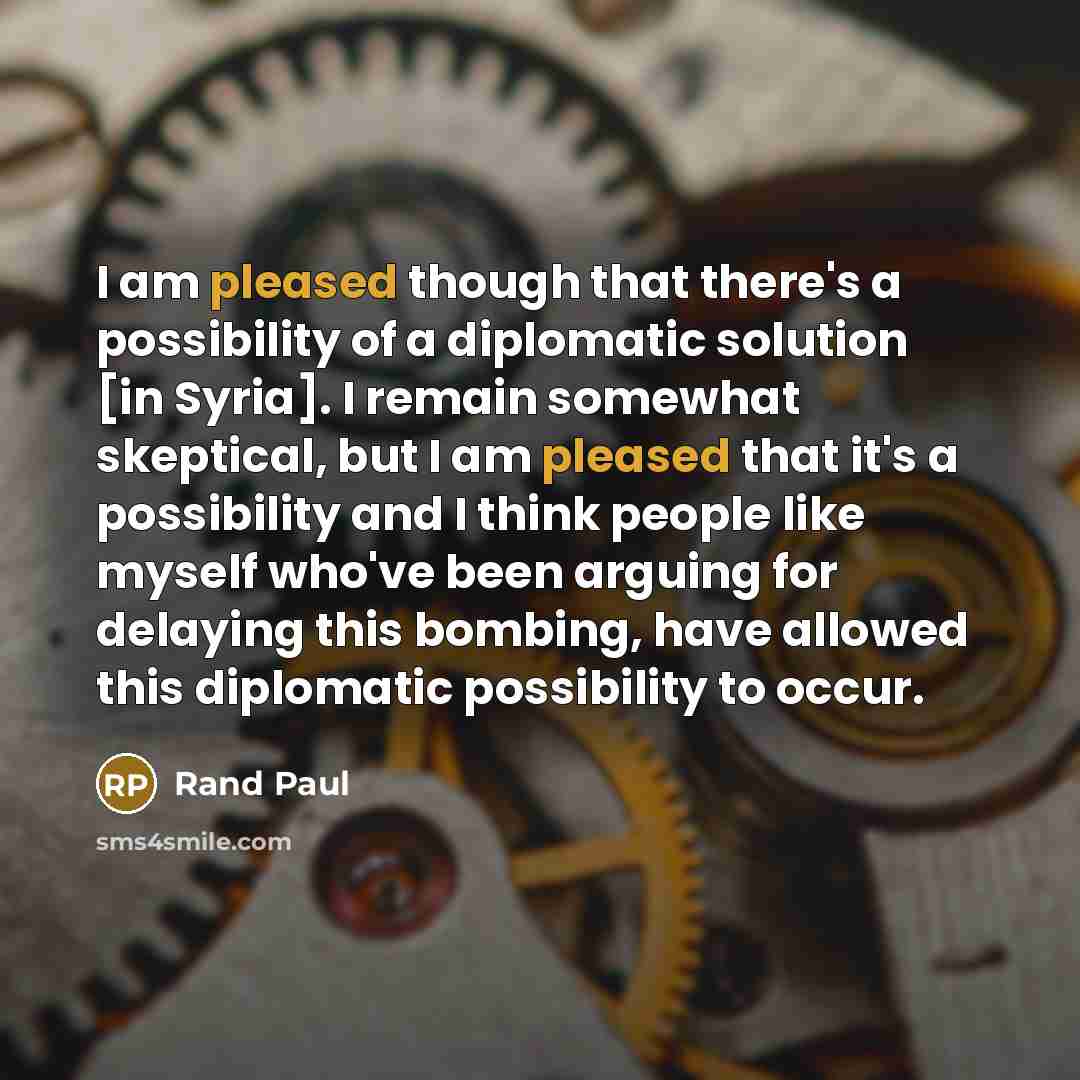 “I am pleased though that there's a possibility of a…” quote by Rand Paul