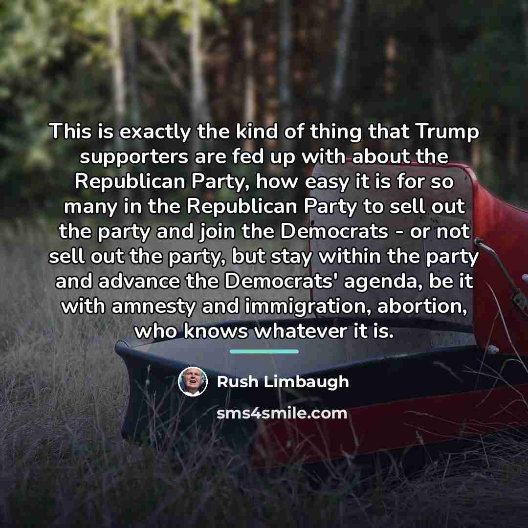 “This is exactly the kind of thing that Trump supporters…” quote by Rush Limbaugh