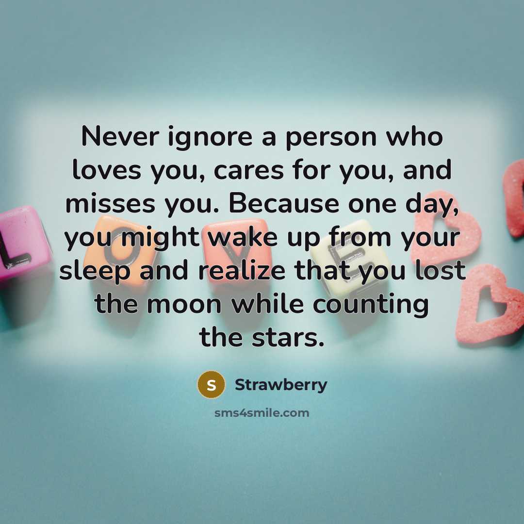 “Never ignore a person who loves you, cares for you,…” quote by Strawberry