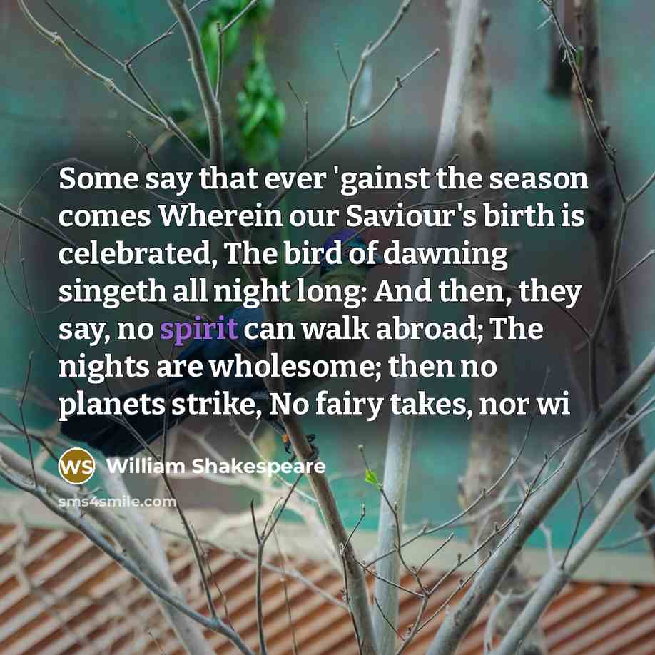 “Some say that ever 'gainst the season comes Wherein our…” quote by William Shakespeare