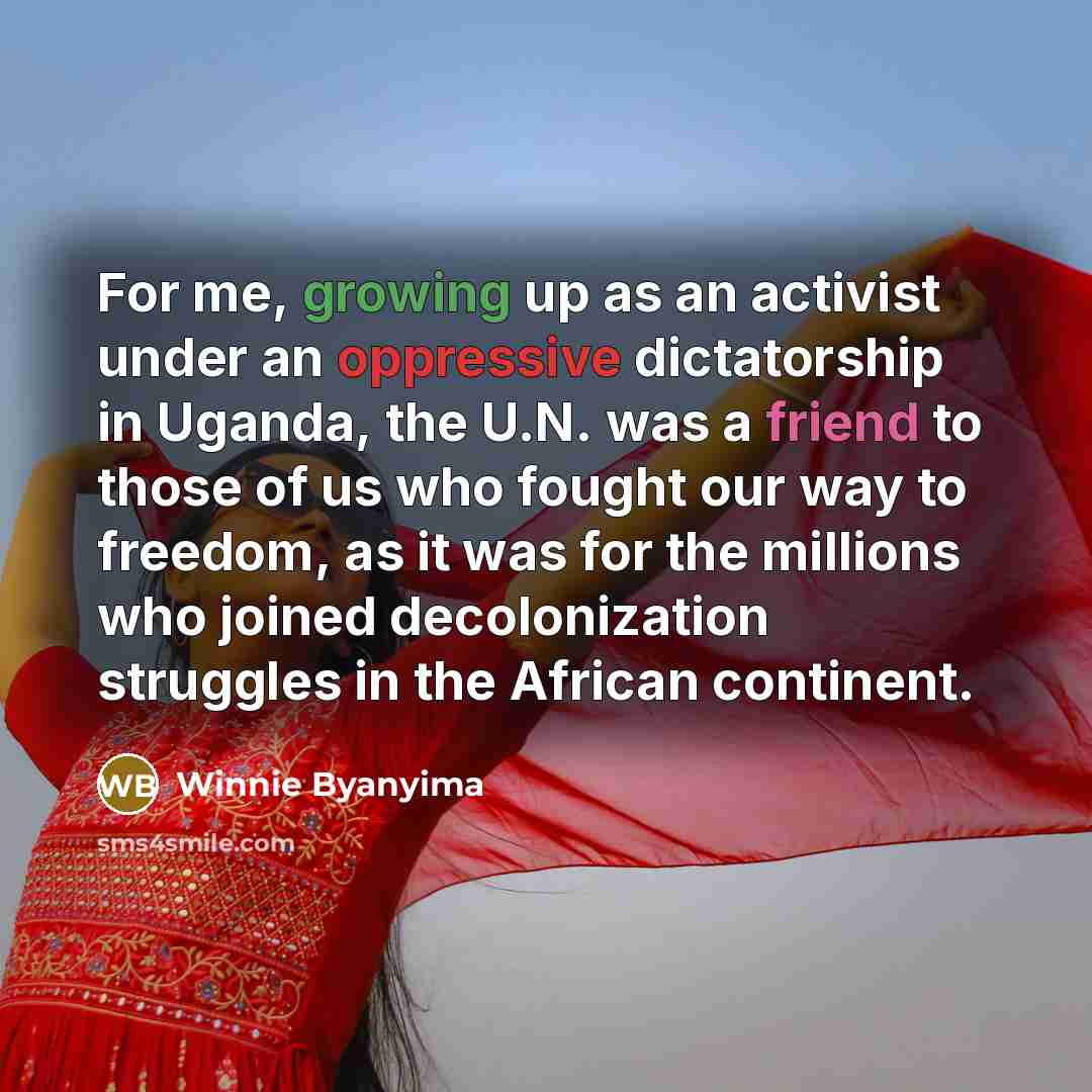 “For me, growing up as an activist under an oppressive…” quote by Winnie Byanyima