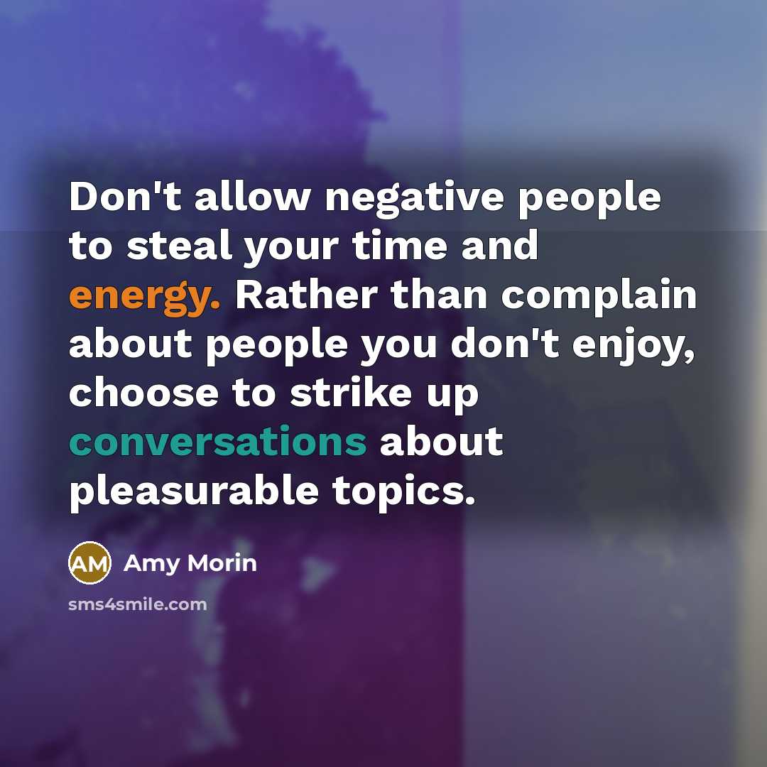 “Don't allow negative people to steal your time and energy.…” quote by Amy Morin