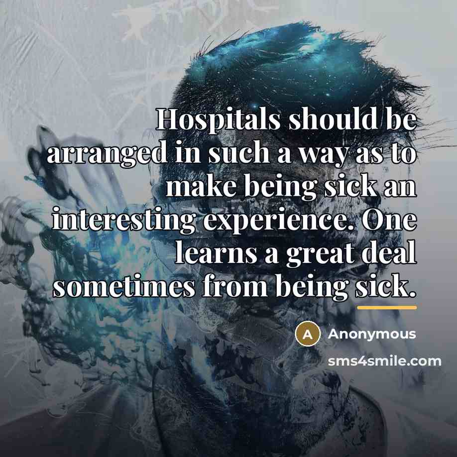 “Hospitals should be arranged in such a way as to…” quote by Anonymous
