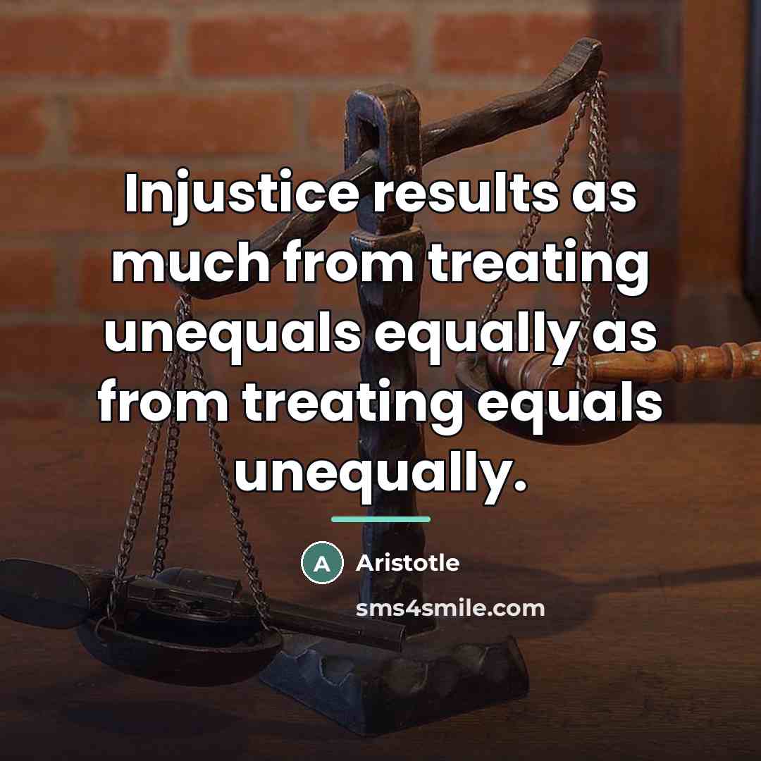 “Injustice results as much from treating unequals equally as from…” quote by Aristotle