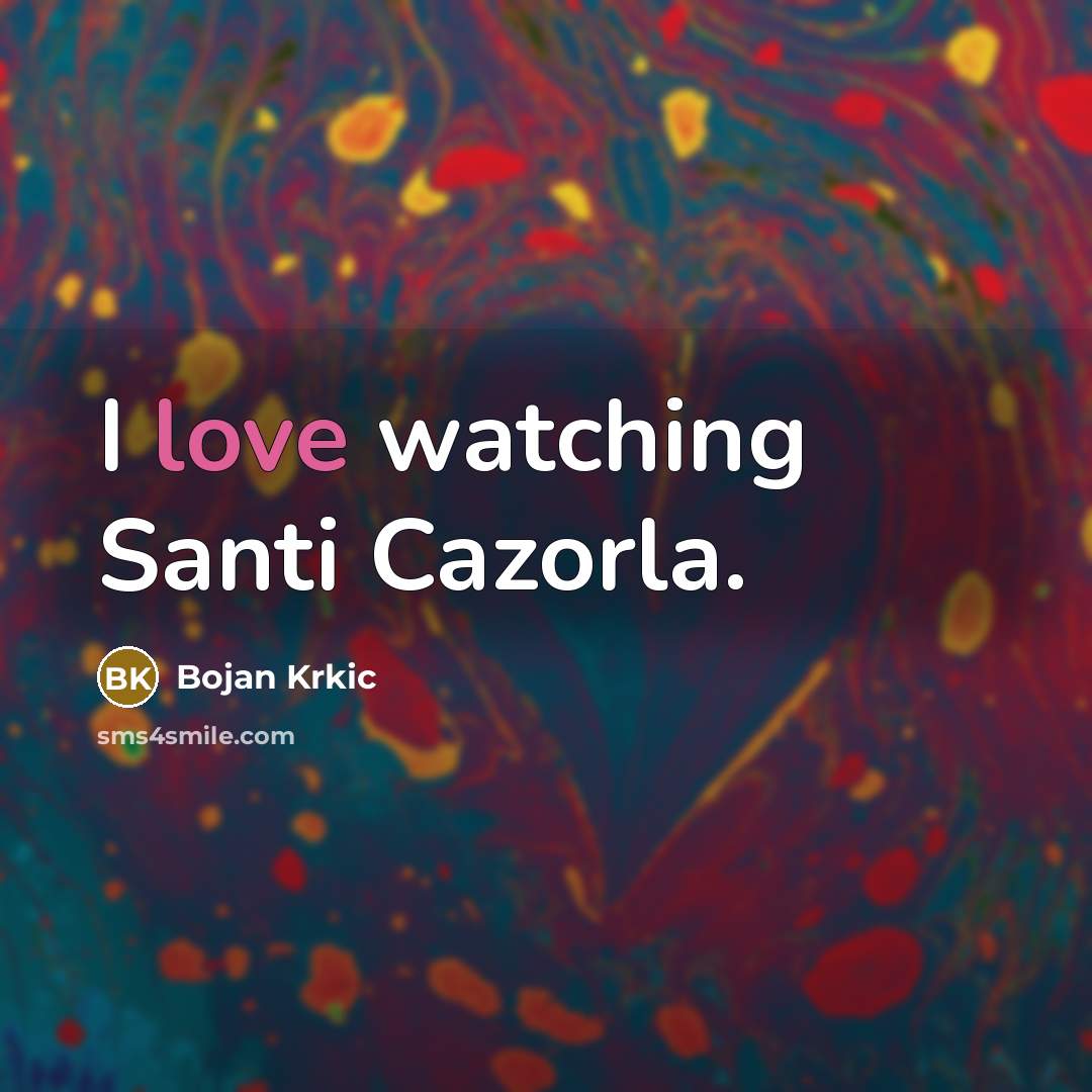 “I love watching Santi Cazorla.” quote by Bojan Krkic