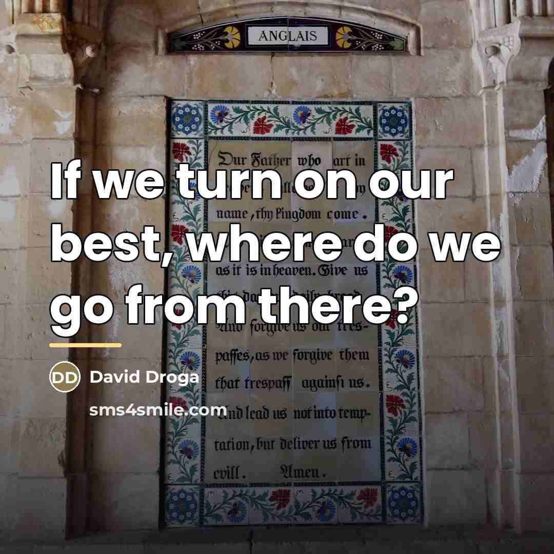 “If we turn on our best, where do we go…” quote by David Droga