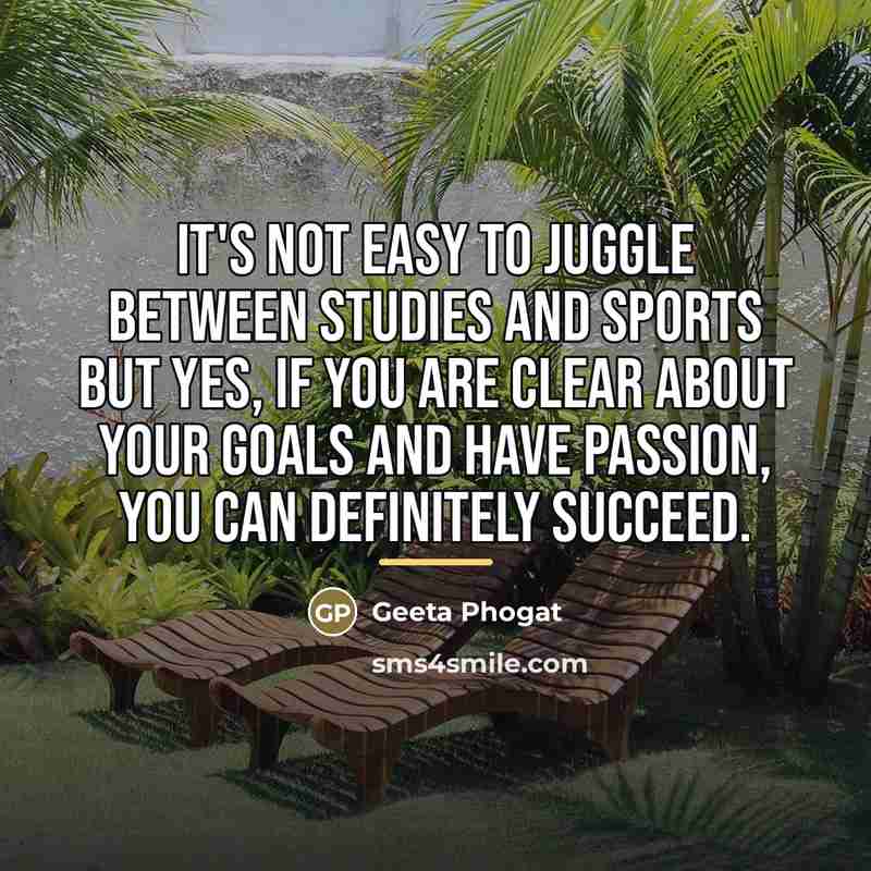 “It's not easy to juggle between studies and sports but…” quote by Geeta Phogat