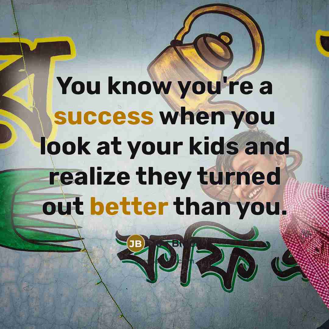 “You know you're a success when you look at your…” quote by Joe Biden