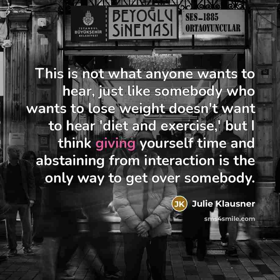“This is not what anyone wants to hear, just like…” quote by Julie Klausner