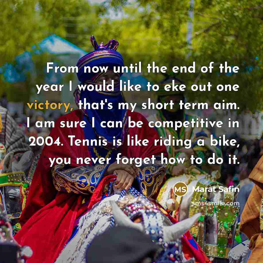 “From now until the end of the year I would…” quote by Marat Safin