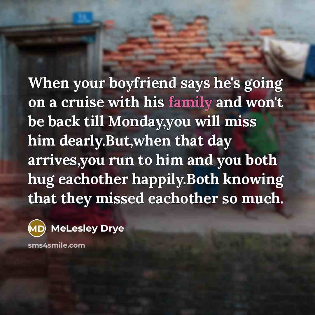 “When your boyfriend says he's going on a cruise with…” quote by MeLesley Drye