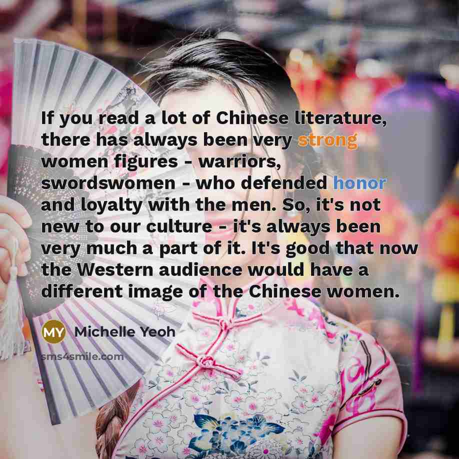 “If you read a lot of Chinese literature, there has…” quote by Michelle Yeoh
