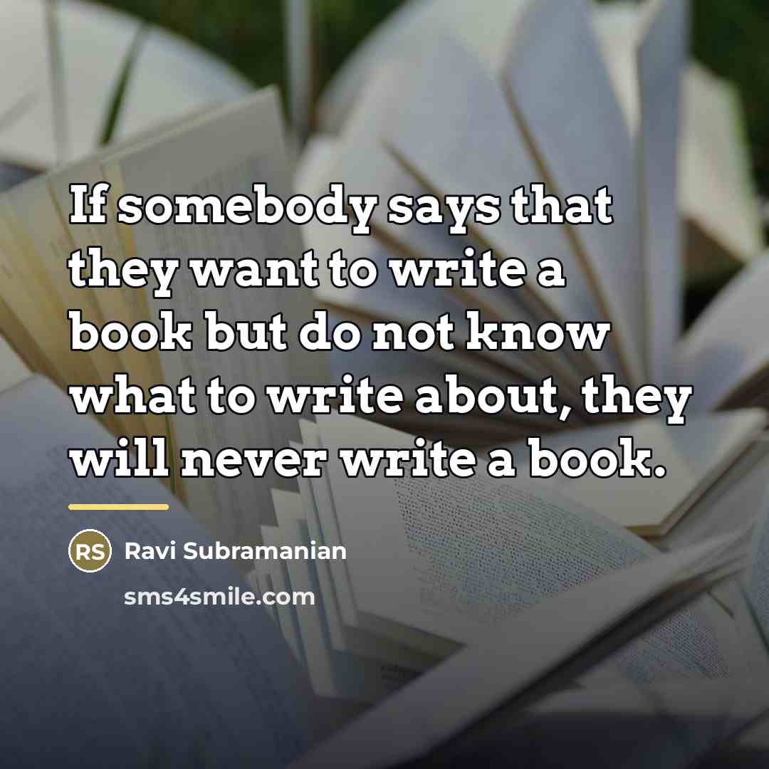“If somebody says that they want to write a book…” quote by Ravi Subramanian