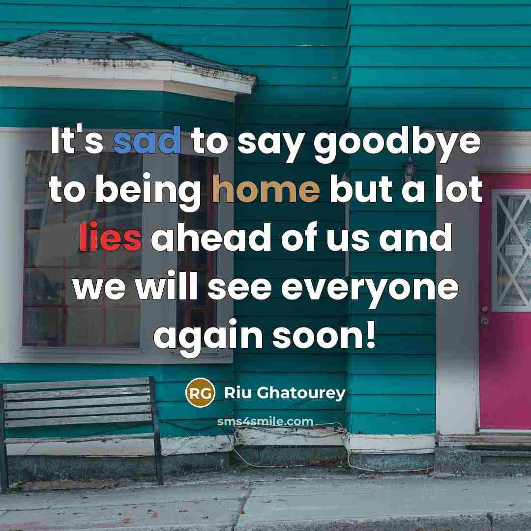 “It's sad to say goodbye to being home but a lot lies ahead of us and we will see everyone again soon!” quote by Riu Ghatourey