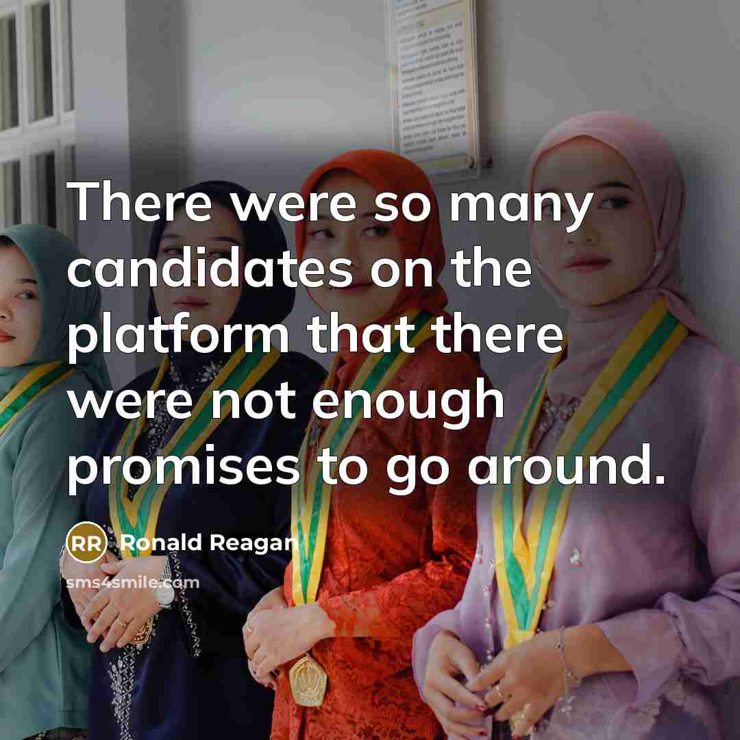 “There were so many candidates on the platform that there…” quote by Ronald Reagan