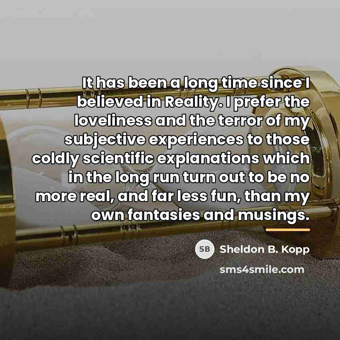“It has been a long time since I believed in…” quote by Sheldon B. Kopp